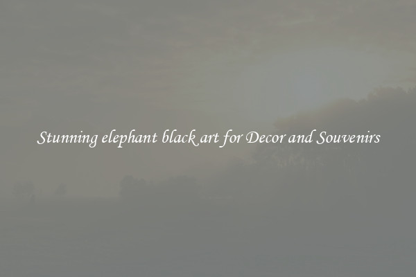 Stunning elephant black art for Decor and Souvenirs