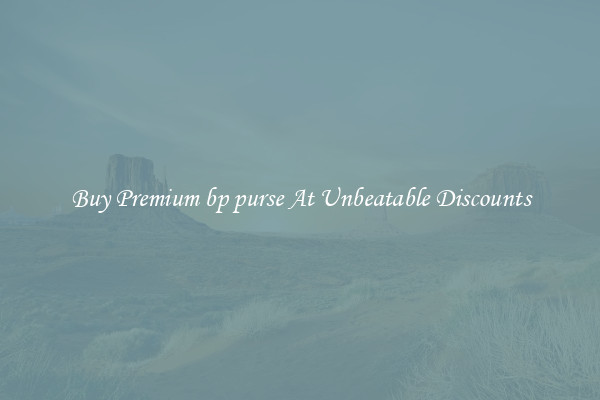 Buy Premium bp purse At Unbeatable Discounts