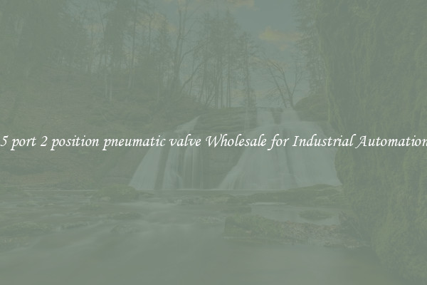  5 port 2 position pneumatic valve Wholesale for Industrial Automation 