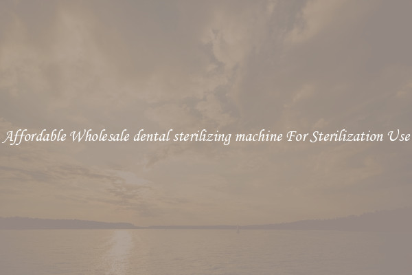 Affordable Wholesale dental sterilizing machine For Sterilization Use