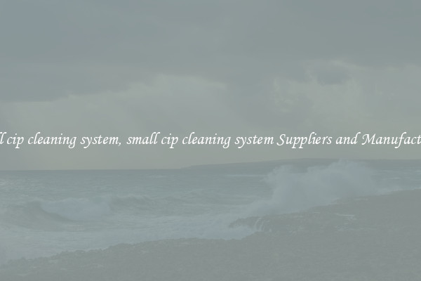 small cip cleaning system, small cip cleaning system Suppliers and Manufacturers