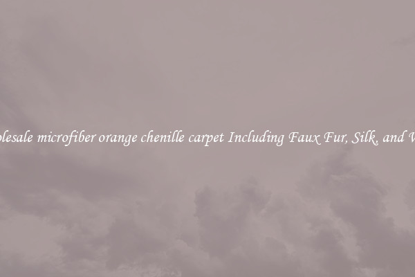 Wholesale microfiber orange chenille carpet Including Faux Fur, Silk, and Wool 