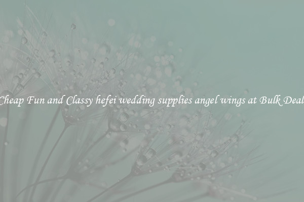 Cheap Fun and Classy hefei wedding supplies angel wings at Bulk Deals
